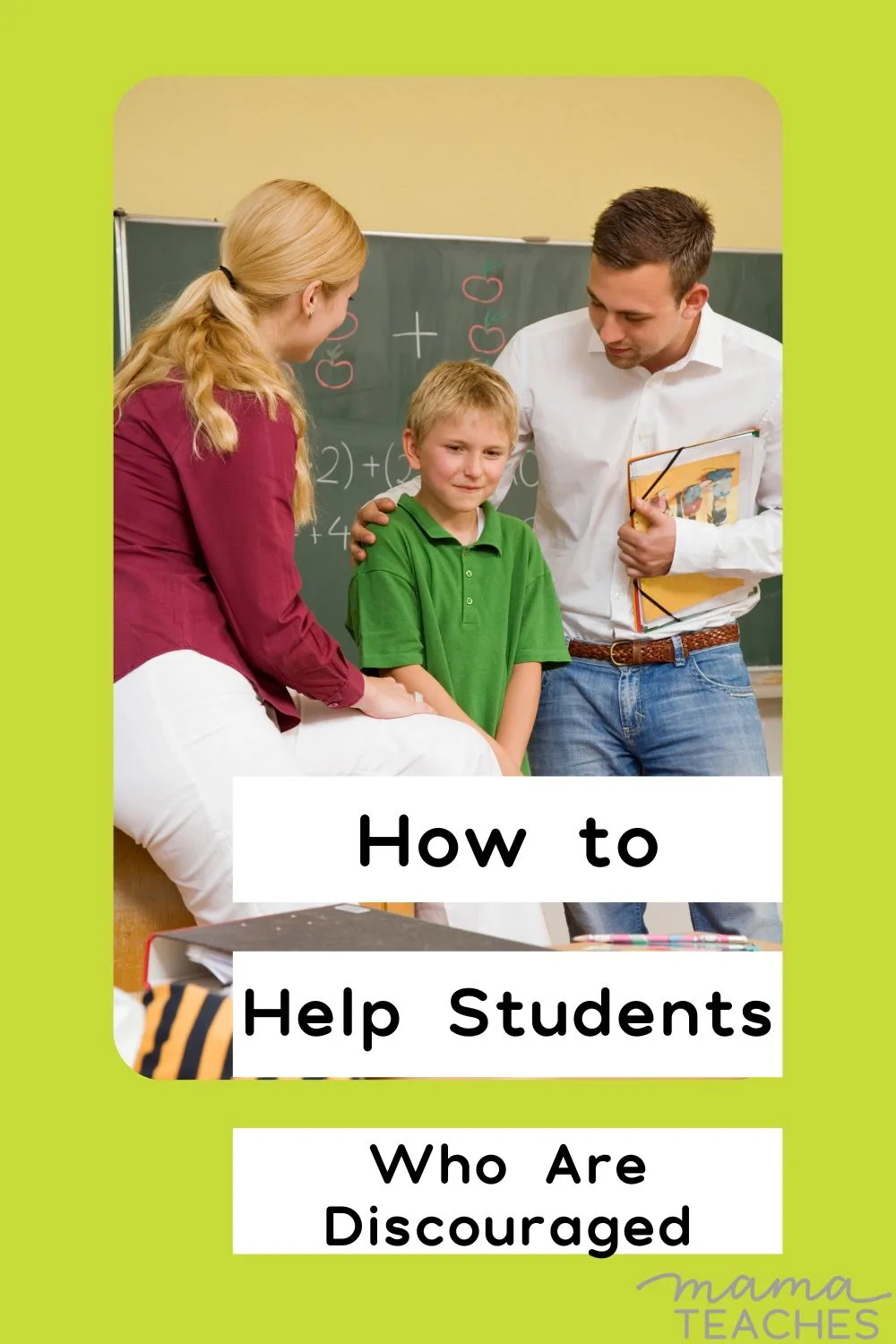 How to Help Students Who are Discouraged