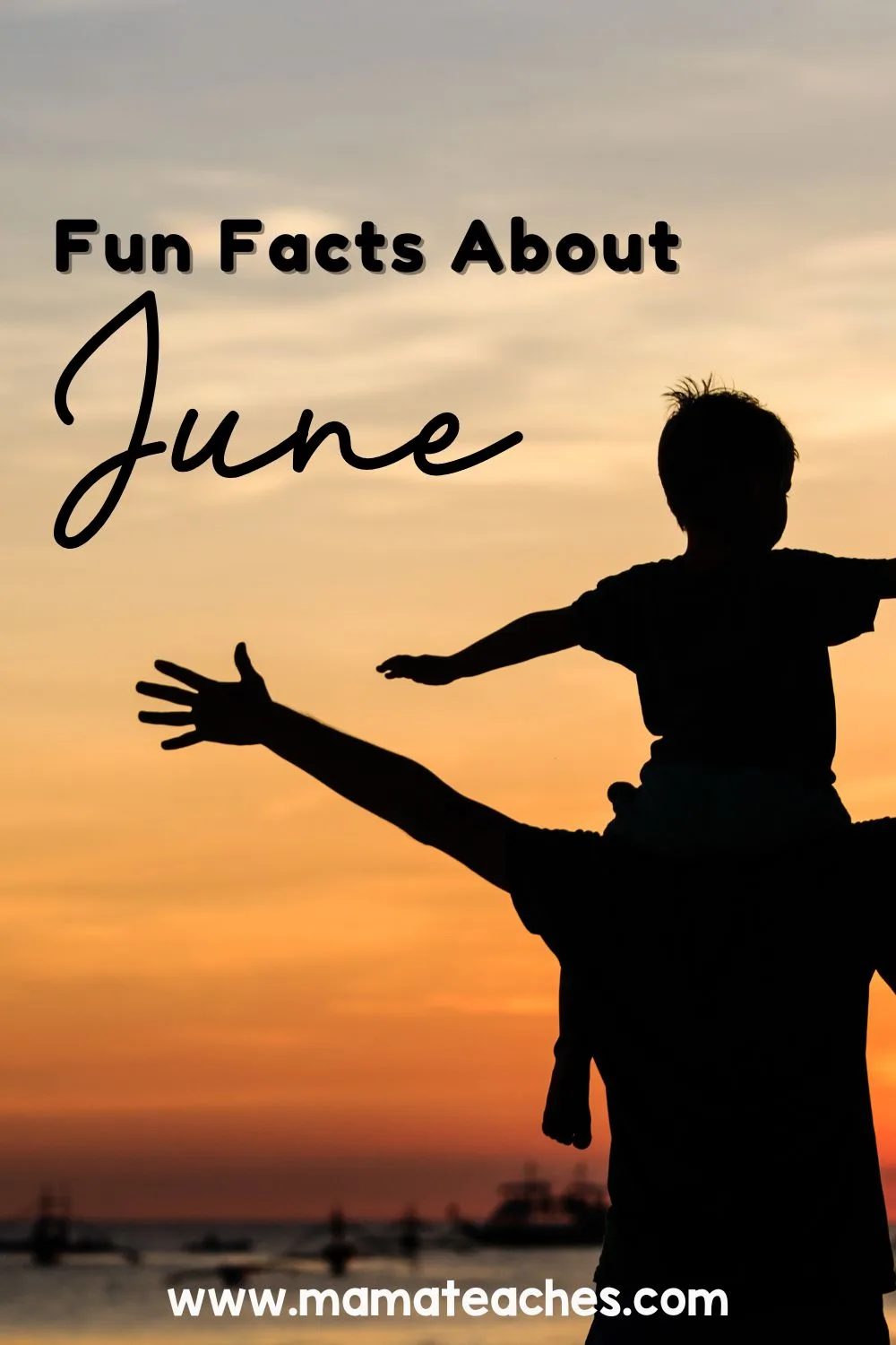 Fun Facts About June - Mama Teaches