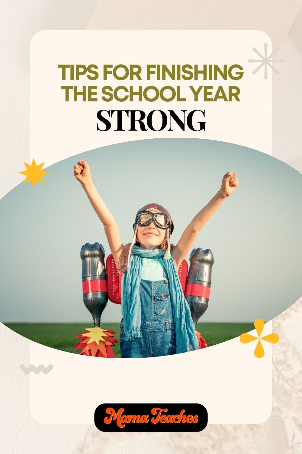 Tips for Finishing the School Year Strong