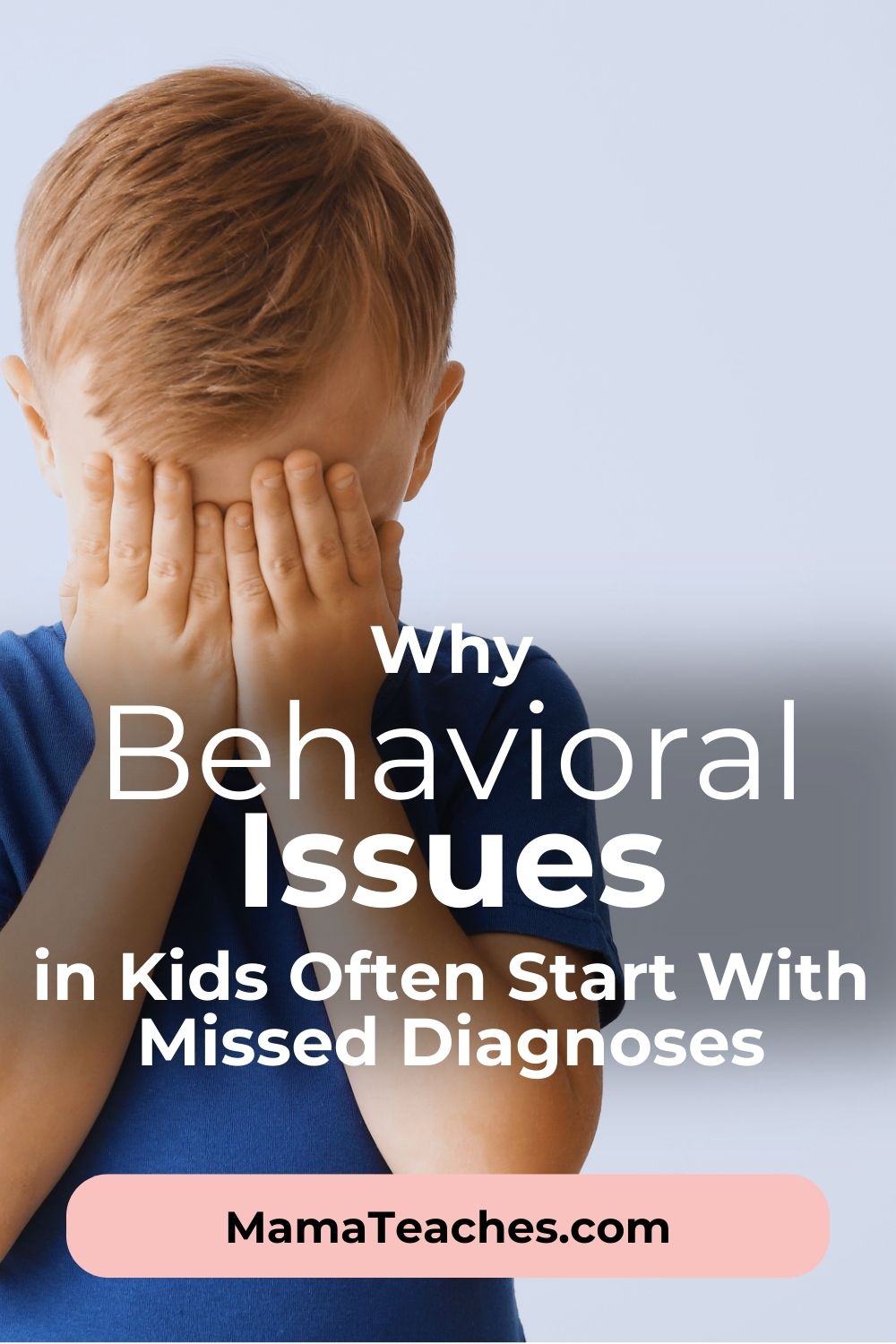 Why Behavioral Issues in Kids Often Start With Missed Diagnoses