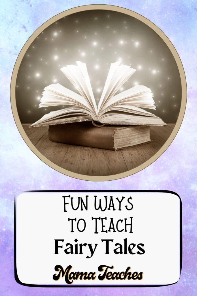 Fun Ways to Teach Fairy Tales