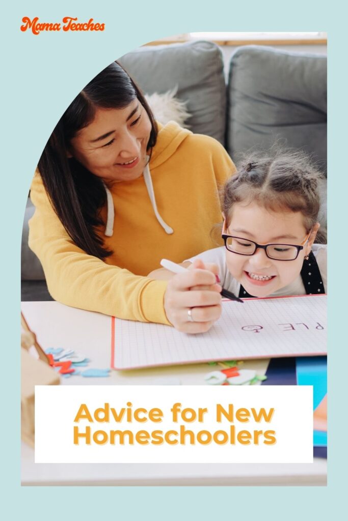 Advice for New Homeschoolers