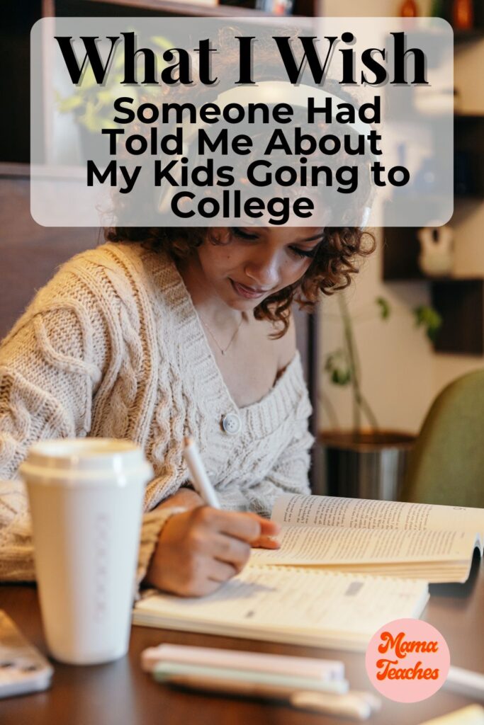 What I Wish Someone Had Told Me About My Kids Going to College
