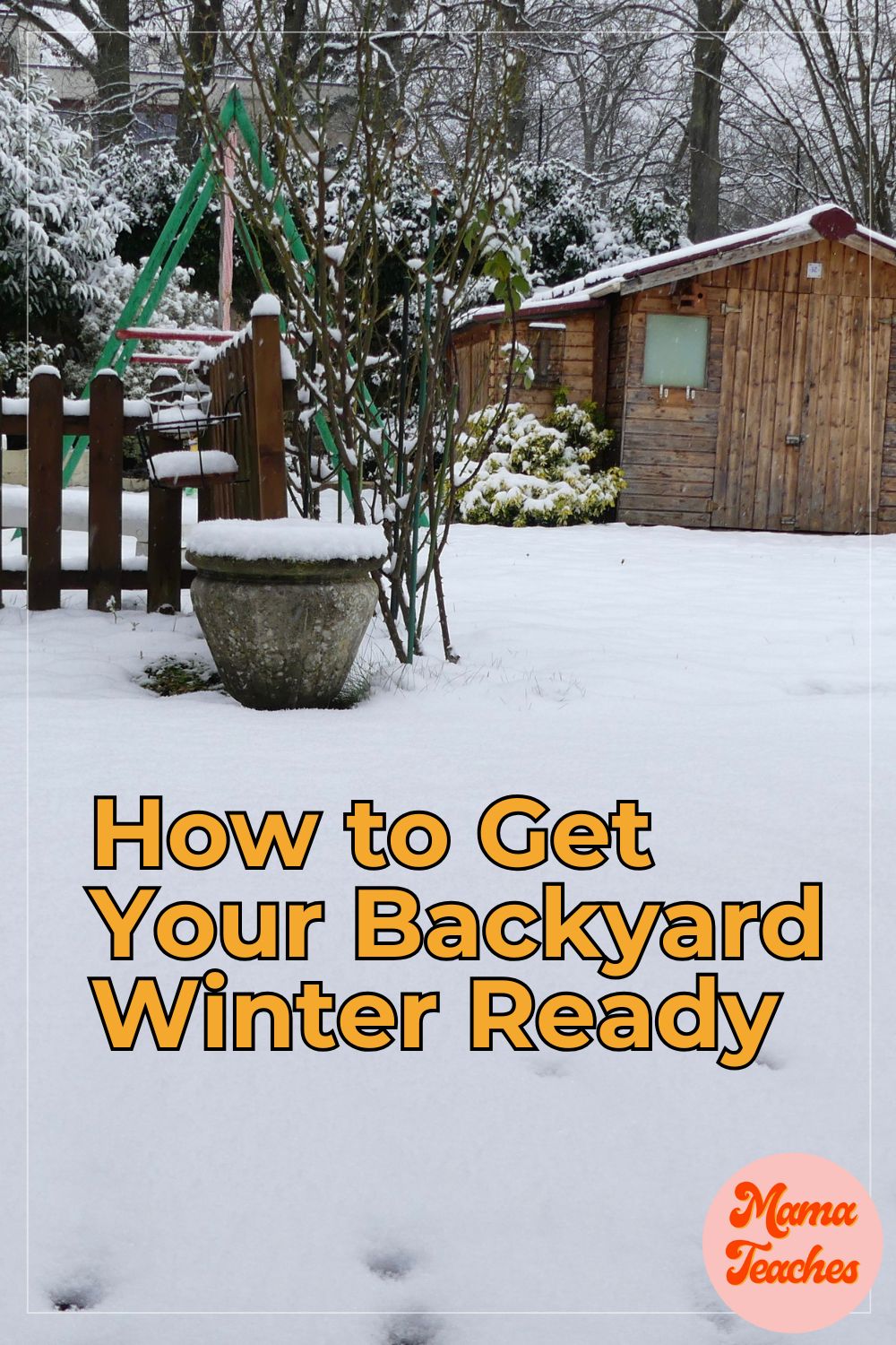 how to get your backyard winter ready