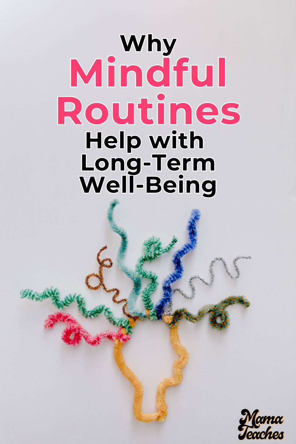 Why Mindful Routines Help with Long-Term Well-Being