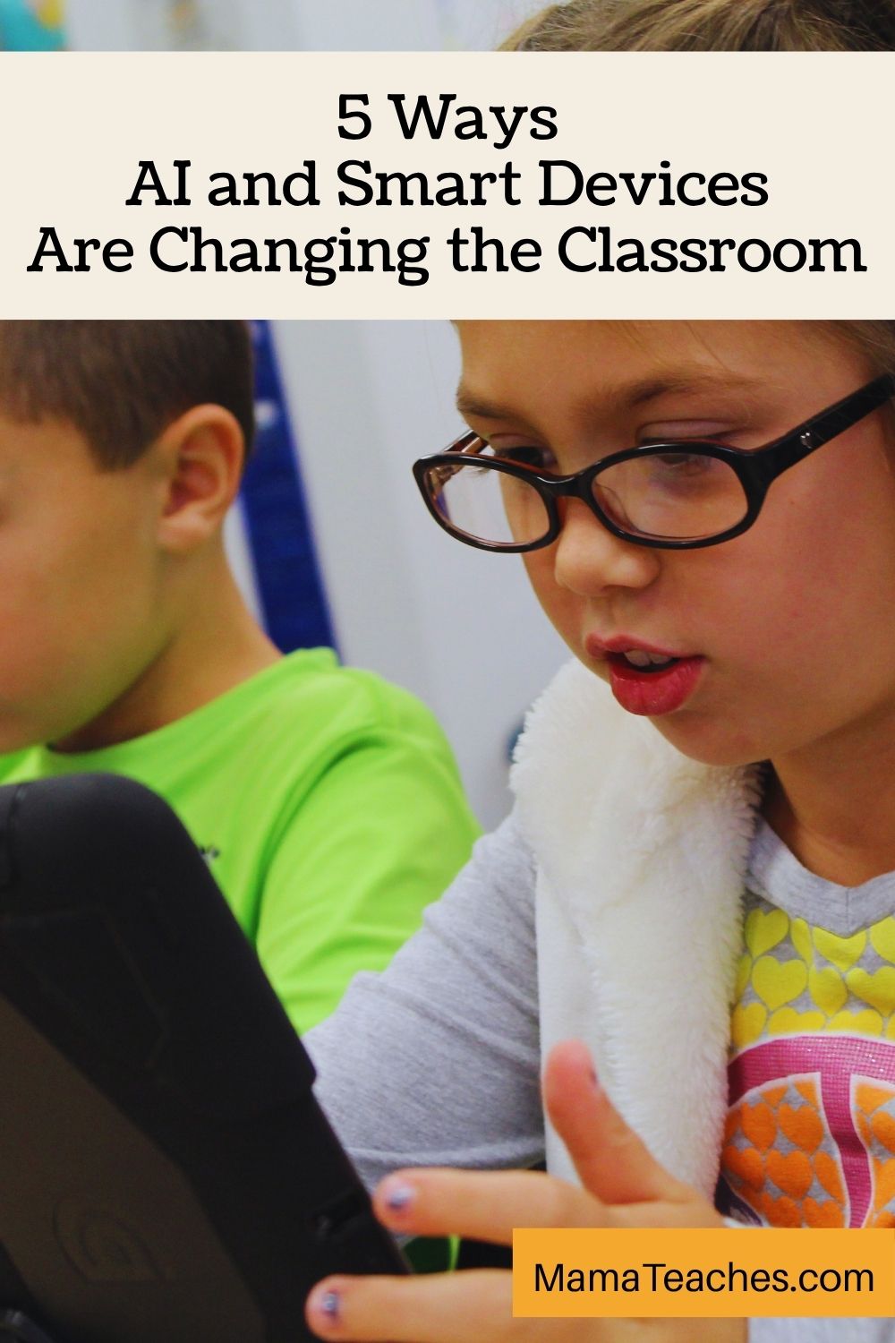 5 Ways AI and Smart Devices Are Changing the Classroom