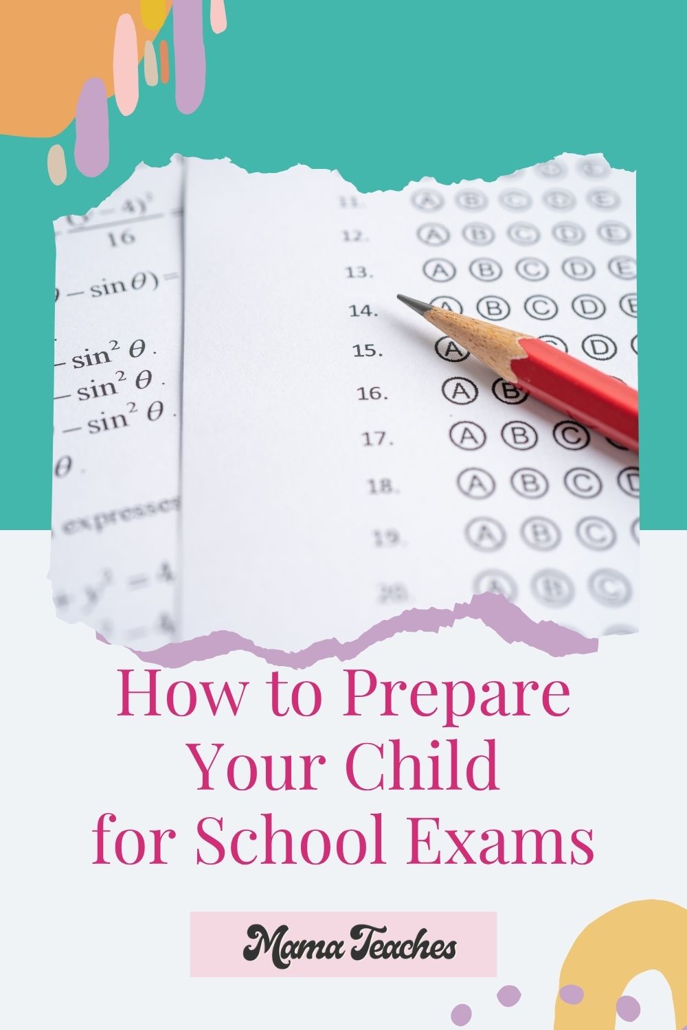 How to Prepare Your Child for School Exams
