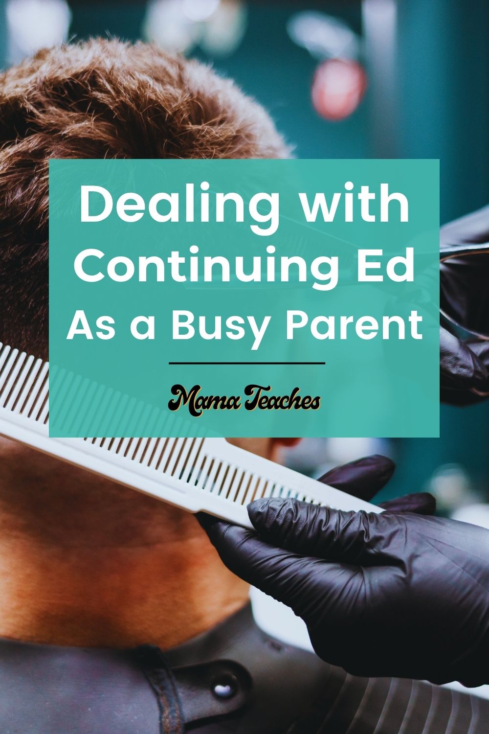 Dealing with Continuing Ed as a Busy Parent