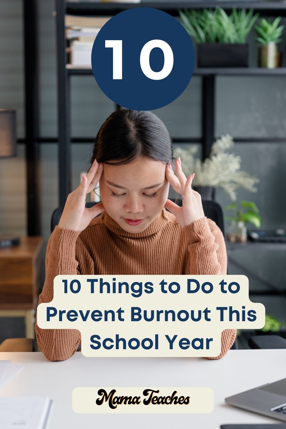 10 Things to Do to Prevent Burnout This School Year