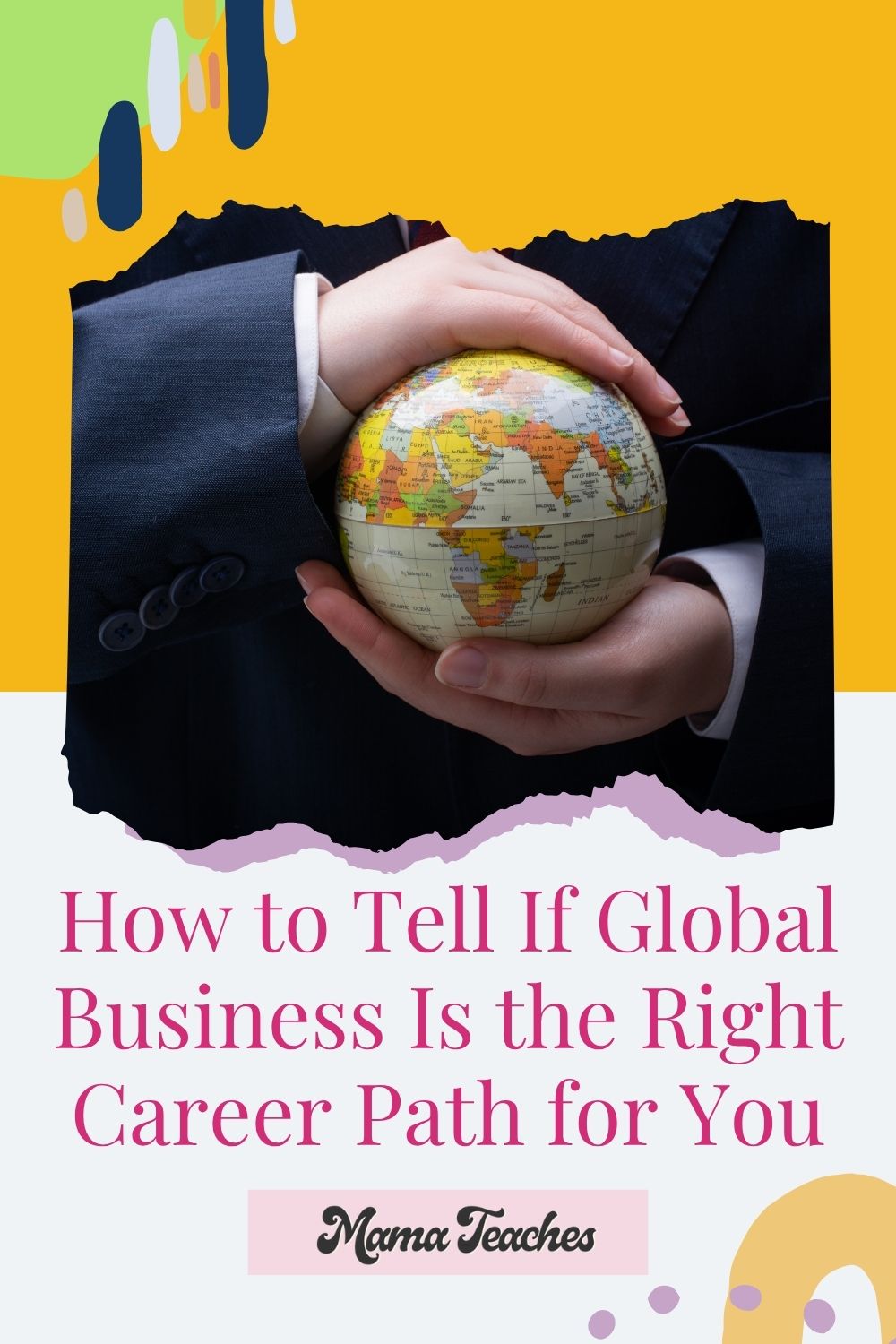 How to Tell If Global Business Is the Right Career Path for You